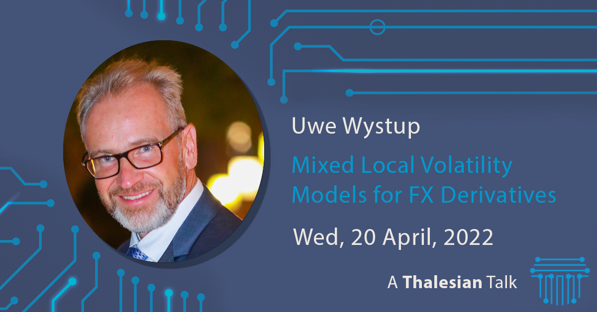 Uwe Wystup: Mixed Local Volatility Models for FX Derivatives